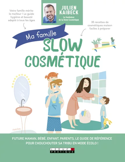 MA FAMILLE SLOW COSMÉTIQUE - Leduc.S