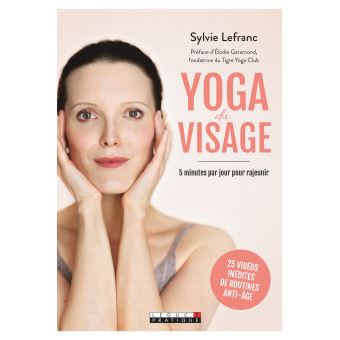 YOGA DU VISAGE - Sylvie Lefranc -Leduc.S