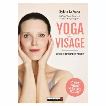 YOGA DU VISAGE - Sylvie Lefranc -Leduc.S