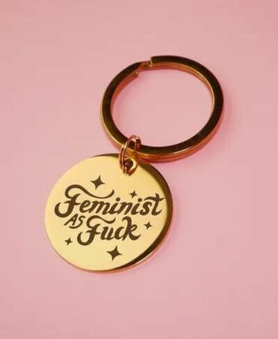Porte-clé Feminist as Fuck - Malicieuse