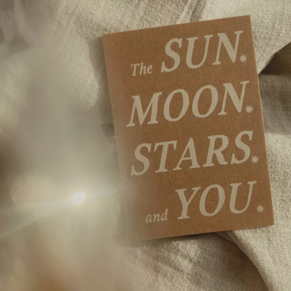 The sun. moon. stars. and you - Mini Carte