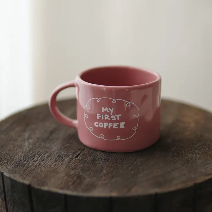 My first coffee - Tasse