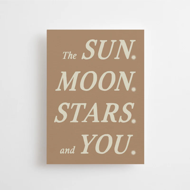 The sun. moon. stars. and you - Mini Carte