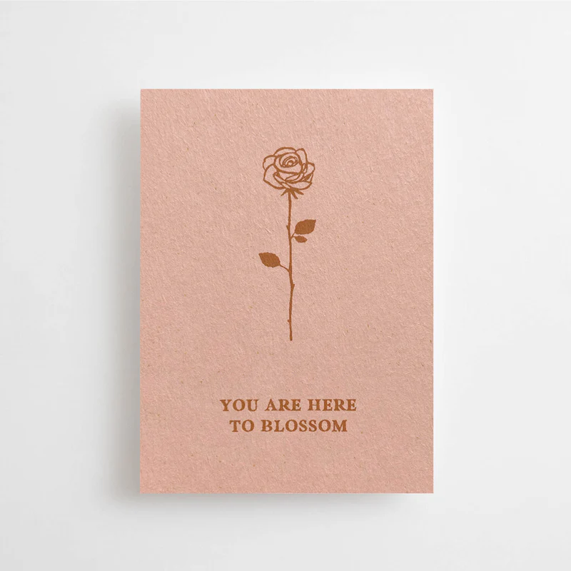 You are here to blossom - Mini Carte