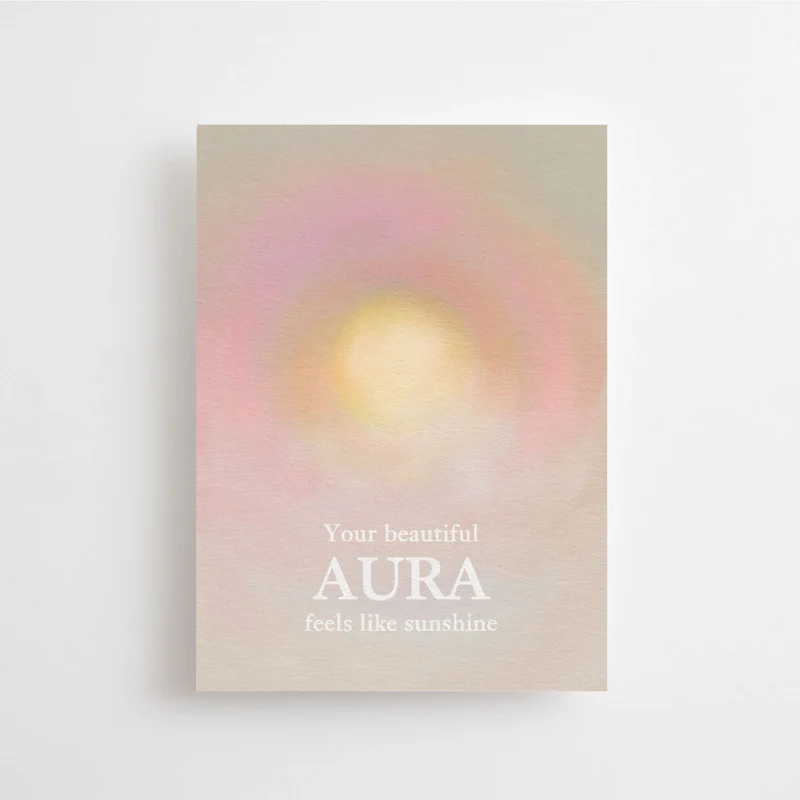 Your beautiful aura feels like sunshine - Carte