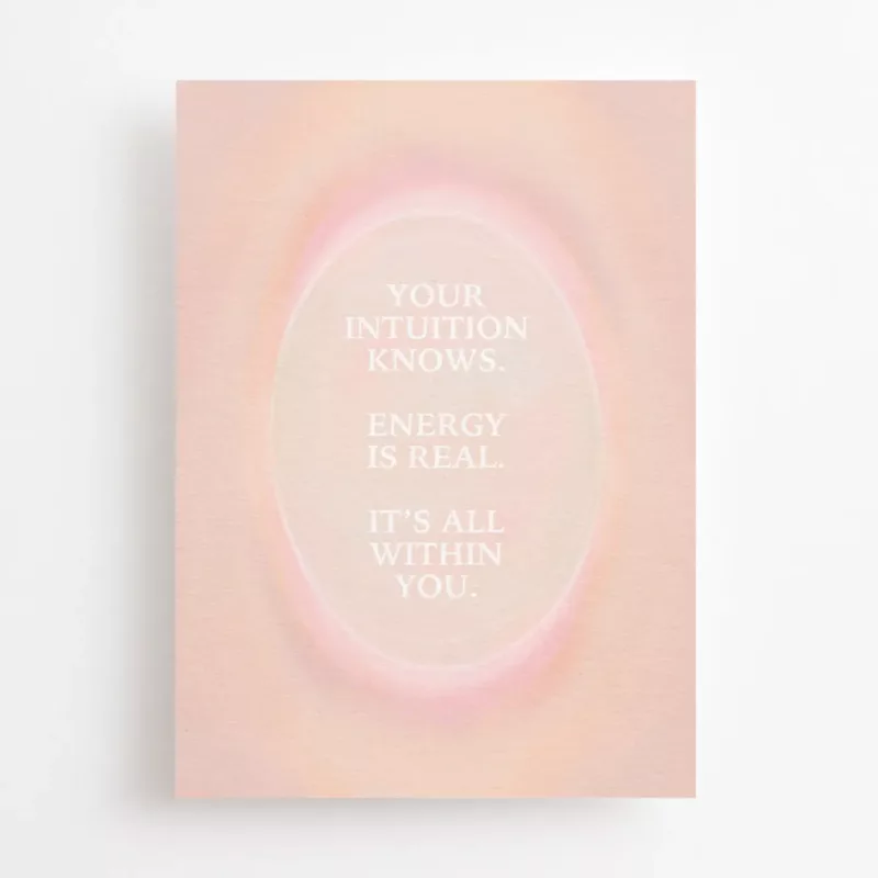 Your intuition knows, energy is real - Carte
