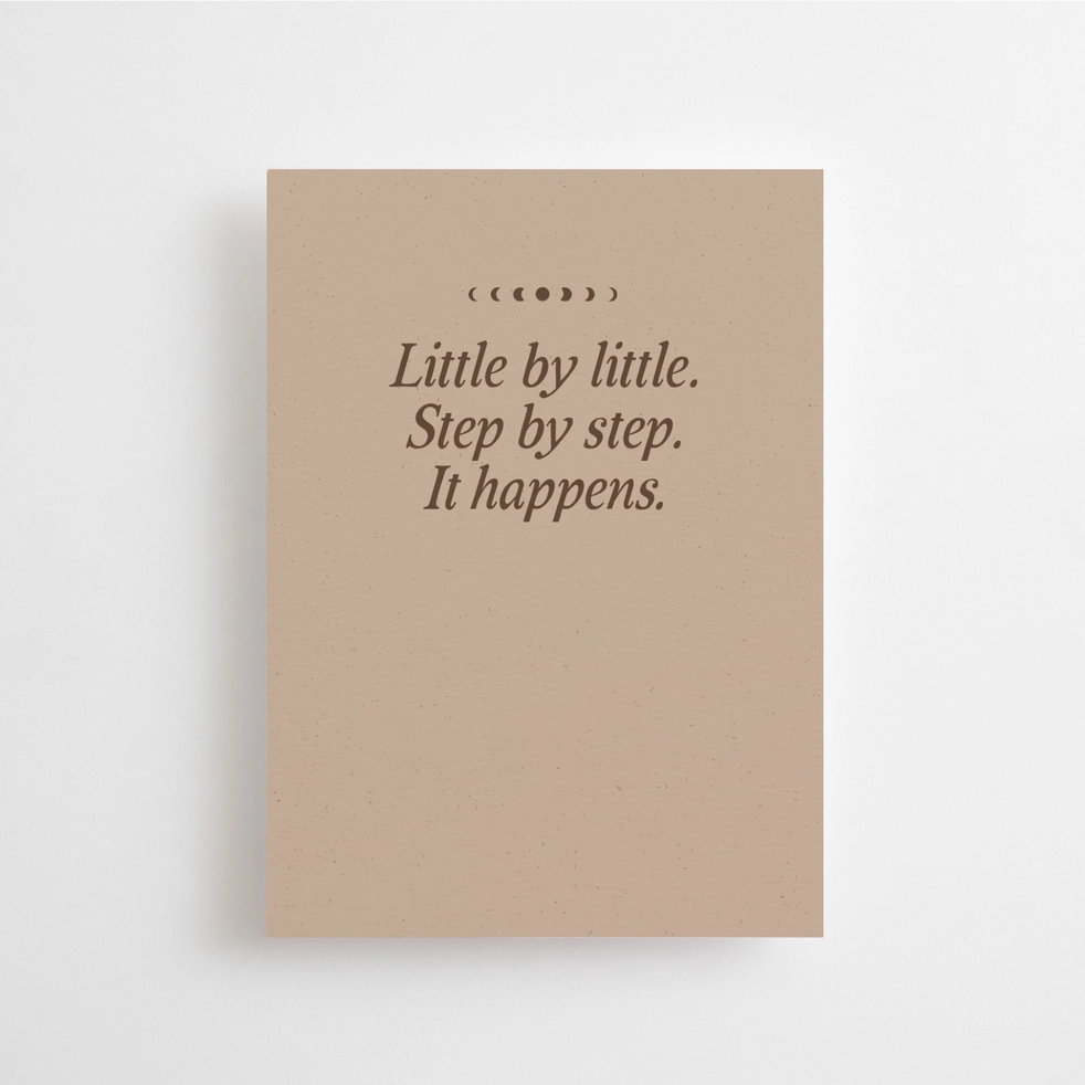 Little by little, step by step - Mini Carte – Image 1