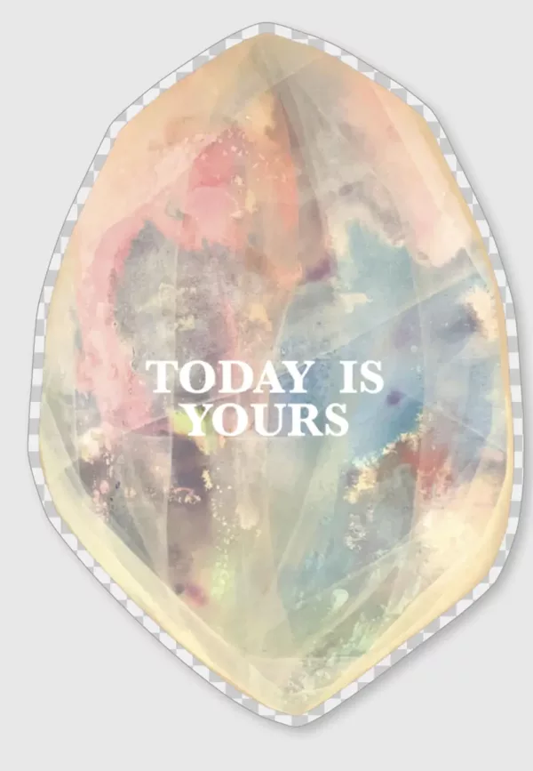 Today is yours - Autocollant – Image 1