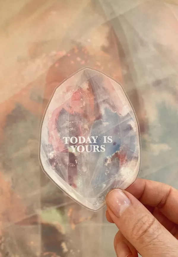Today is yours - Autocollant – Image 2