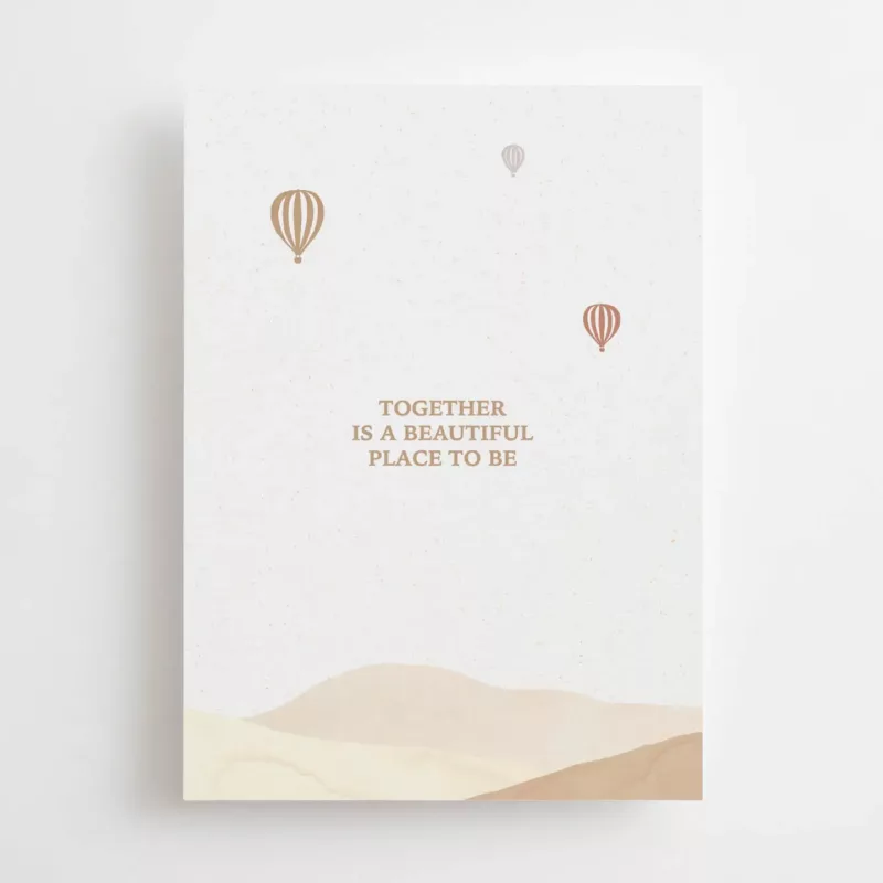 Together is a beautiful place to be - Carte