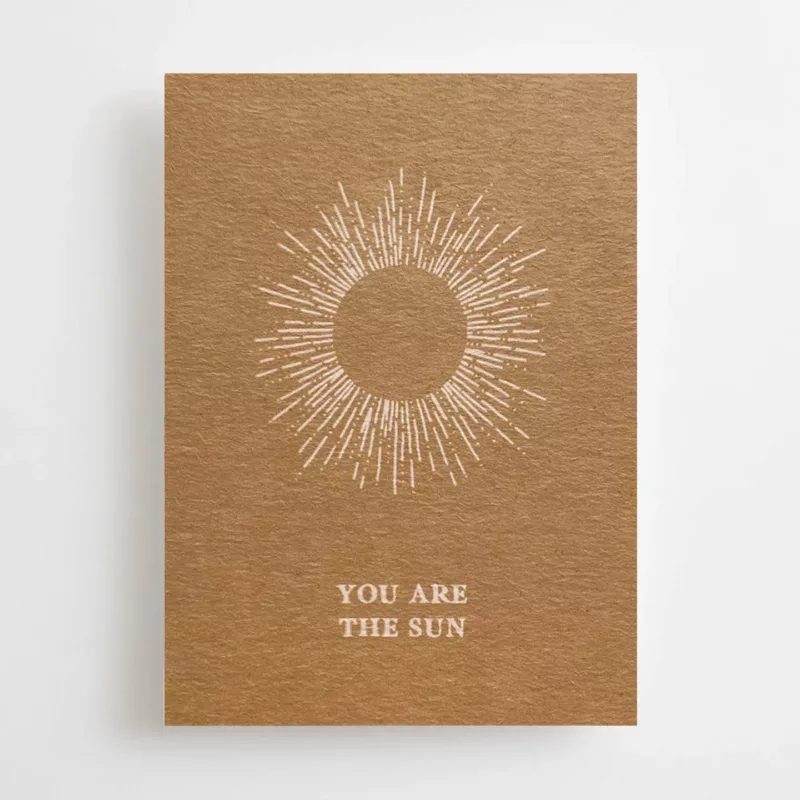 You are the sun - Mini Carte