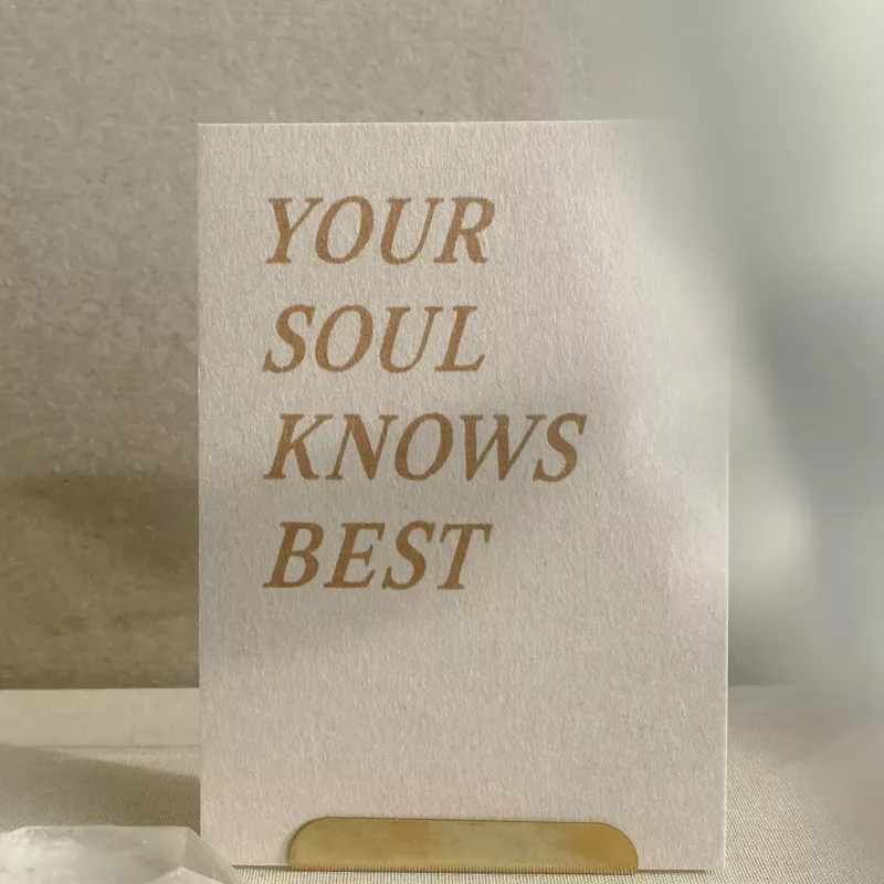 Your soul knows best - Mini Carte